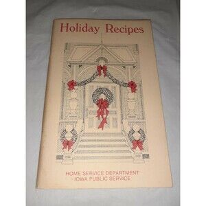 1983 Holiday Recipes Cookbook, Home Service Department Iowa Public Service